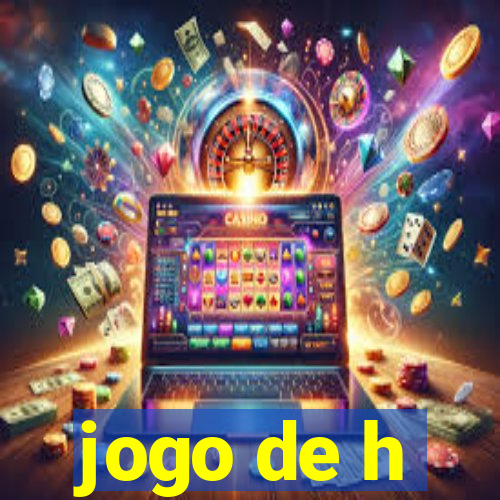 jogo de h